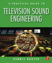 A Practical Guide to Television Sound Engineering