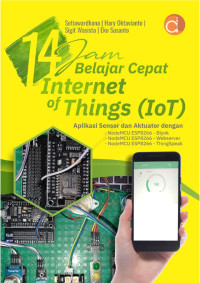 14 Jam Belajar Cepat Internet Of Things (IoT)