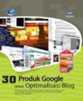 30 Produk Google Untuk Optimalisasi Blog