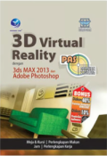 Panduan Aplikatif & Solusi (PAS): 3D Virtual Reality dengan 3ds Max 2013 dan Adobe Photoshop