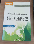 Animasi Grafis dengan Adobe Flash Pro CS5 Tingkat Lanjut