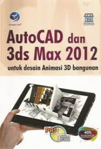AutoCAD dan 3ds Max 2012 untuk Desain Animasi 3D Bangunan
