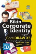 Panduan Aplikatif dan Solusi (PAS): Bikin Corporate Identity dengan CorelDraw X5