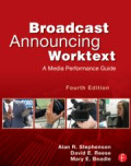 Broadcast Announcing Worktext: A Media Performance Guide