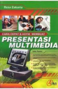 Cara Cepat & Asyik Membuat Presentasi Multimedia