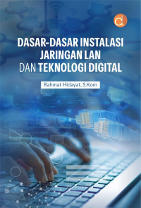 Image of Dasar-Dasar Instalasi Jaringan LAN dan Teknologi Digital