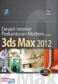 Desain Interior Perkantoran Modern Dengan 3ds Max 2012
