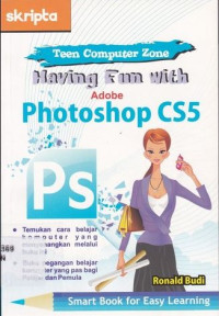 Having Fun with Adobe Photoshop CS5