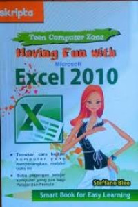 Having Fun with Microsoft Excel 2010