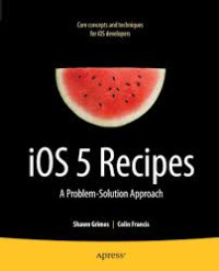 IOS 5 Recipes : A Problem - Solution Approach