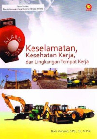 Keselamatan,Kesehatan Kerja,dan Lingkungan Tempat Kerja