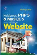 Kolaborasi PHP 5 & MySQL 5untuk Pengembangan Website