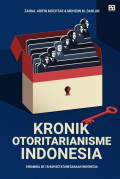 Kronik Otoritarianisme Indonesia