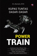 Kupas Tuntas Dasar-Dasar Power Train