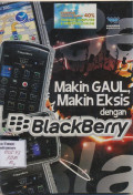 Makin Gaul, Makin Eksis dengan BlackBerry