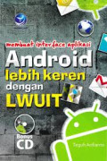 Membuat Interface Aplikasi Android Lebih Keren dengan LWUIT