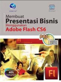 Panduan Aplikatif & Solusi: Membuat  Presentasi Bisnis Menggunakan Adobe Flash CS5