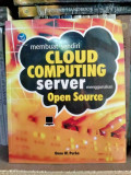 Membuat Sendiri Cloud Computing Server Menggunakan Open Source