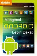 Mengenal Android Lebih Dekat
