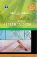 Menggambar 2D dengan AutoCAD 2002
