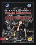 Menguasai Teknik Kolase & Montase pada Photoshop