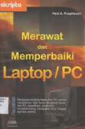 Merawat Dan Memperbaki Laptop/PC