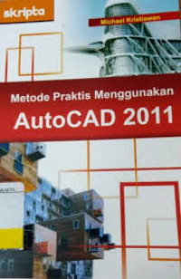 Metode Praktis Menggunakan AutoCAd 2011