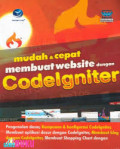 Mudah dan Cepat Membuat Website dengan Codelgniter