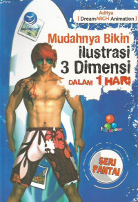 Mudahnya Bikin Illlustrasi 3 Dimensi Dalam 1 Hari