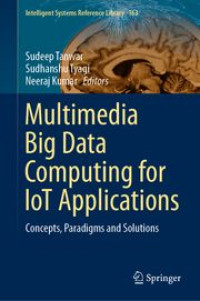 Multimedia Big Data Computing for IoT Application