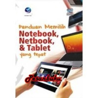 Image of Panduan Memilih: NoteBook, NetBook, & Tablet yang tepat
