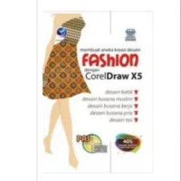 Image of PAS: Membuat Aneka Kreasi Desain Fashion dengan CorelDRAW X5