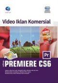PAS: Video Iklan Komersial dengan Adobe Premiere CS6