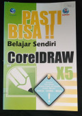 Pasti Bisa! Belajar Sendiri CorelDRAW X5