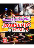 Pemrograman Game Berbasis Web Menggunakan Java Script + HTML 5