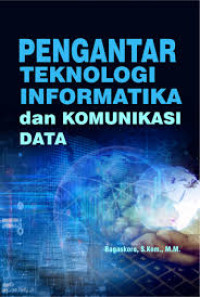 Pengantar Teknologi Informatika Dan komunikasi Data