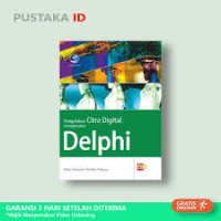 Pengolahan Citra Digital Meggunakan Delphi