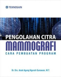 Pengolahan Citra Mammografi: Cara Pemebuatan Program