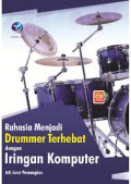 Rahasia Menjadi Drummer Terhebat dengan Iringan Komputer