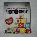 Rahasia Mudah Menguasai Photoshop