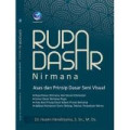 Rupa Dasar Nirmana: Asas dan Prinsip Dasar Seni Visual