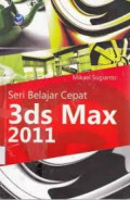 Seri Belajar Cepat 3ds Max 2011