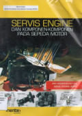 Servis Engine dan Komponen-Komponen Padan Sepeda Motor