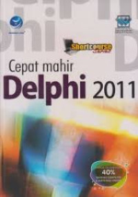Shourt Course: Cepat mahir Delphi 2011