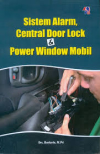 Sistem Alarm.Central Door Lock&Power Window Mobil