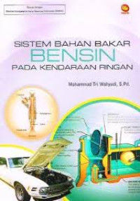 Sistem Bahan Bakar Bensin Pada Kendaraan Ringan