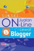 Sukses Jualan Online Lewat Blogger