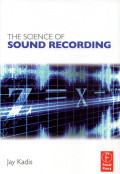 The Science of Sound Recording