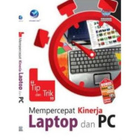 Image of Tip dan Trik Mempercepat Kinerja LAPTOP dan PC