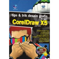 Tips  dan Trik Desain Gratis dengan CorelDraw X5